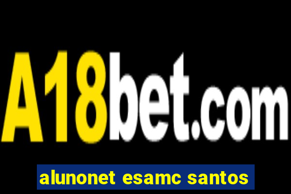 alunonet esamc santos